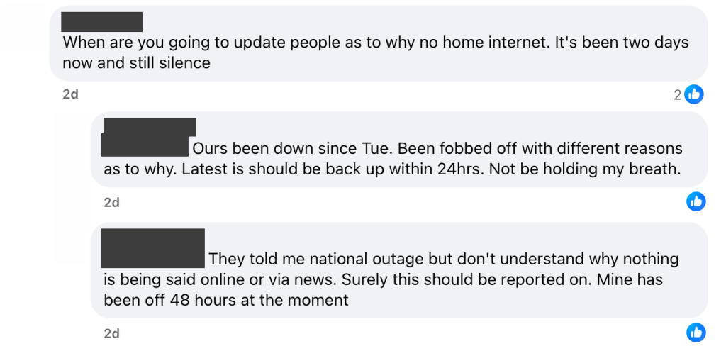 Screenshot from Facebook page of iTalk showing a user asking for an update on why their broadband has been down for two days due to a national outage. Another said they were fobbed off with different reasons but told it should be back within 24 hours.